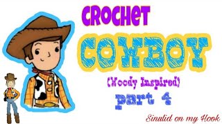 AMIGURUMI COWBOY|HOW TO CROCHET COWBOY DOLL(Woody Inspired)part 4