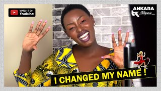 I CHANGED MY NAME  I Ankara By Ndyamie