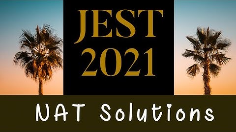 JEST 2021| 8/10 NAT Solutions ||✓