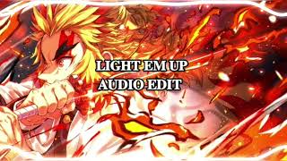 Light Em Up [AUDIO EDIT]-FELAX