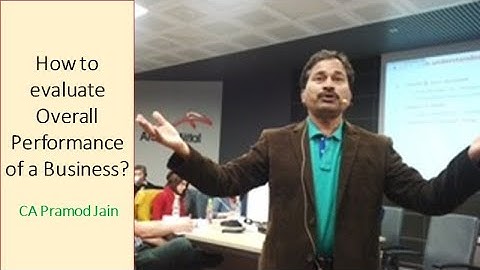 How to evaluate  Overall Performance of a Business? I CA Pramod Jain