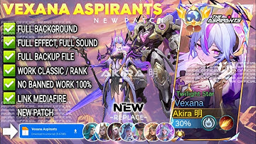 UPDATE Script Skin Vexana Aspirants - Twilight Star No Password | Full Effect Voice | Patch Terbaru
