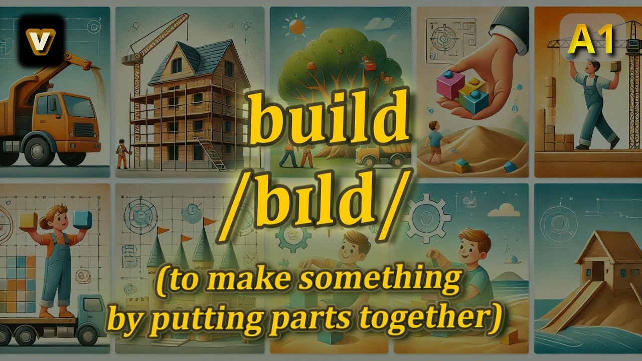 [v] Build meaning (to make something by putting parts together) with 5 ...