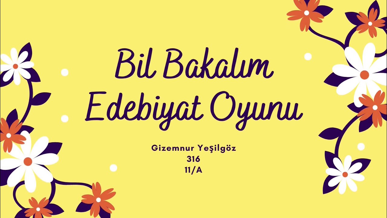 Edebiyat İçin Öğretici Oyun Bil Bakalım