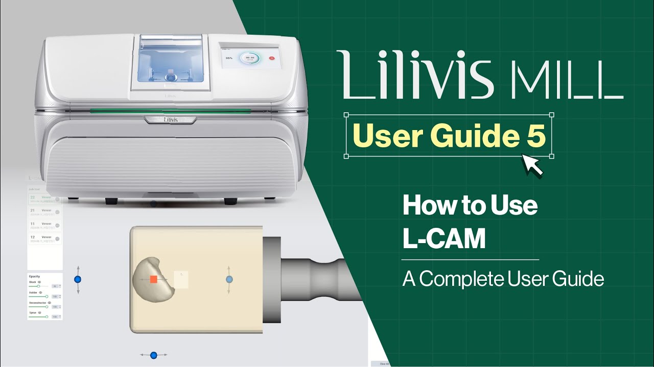 [Lilivis MILL-User Guide-5] How to Use L-CAM: A Complete User Guide