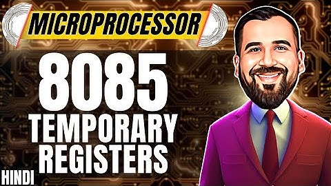 Temporary Registers (W and Z) and Temp Register in 8085 Microprocessor Explained in Hindi