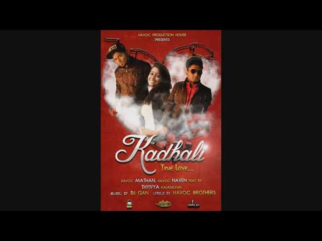 Havoc Brothers - Kadhali Lyrics ( Official Song ) class=