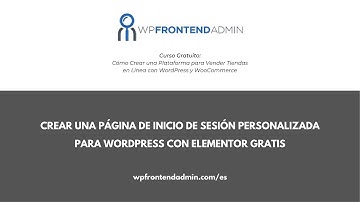 6- Crear una Página de Inicio de Sesión Personalizada para WordPress con Elementor Gratis