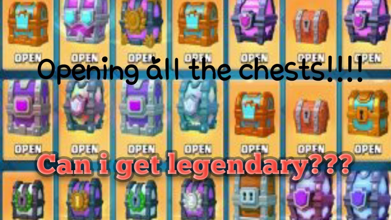 Opening every single chest in CLASH ROYALE!!! YouTube