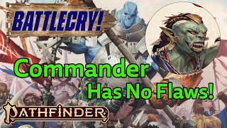 My Thoughts on Commander | Pathfinder 2e Battlecry Commander Explained