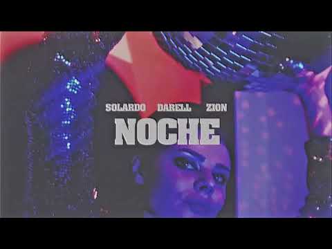 Solardo, Darell \u0026 Zion - Noche [Ultra Records]