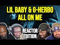 Lil Baby &amp; G-Herbo - All On Me | REACTION MASHUP