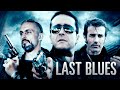 Last blues  film complet en franais action crime policier