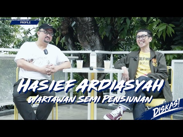 DISKAS EPISODE 66 : HASIEF ARDIASYAH - WARTAWAN SEMI PENSIUNAN class=