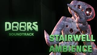 DOORS: THE STAIRWELL OST - STAIRWELL AMBIENCE