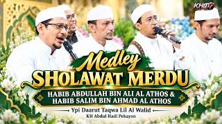 MELODIOUS SHOLAWAT MEDLEY | HABIB ABDULLAH & HABIB SALIM BIN AHMAD AL ATHOS