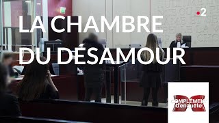 Complément d'enquête. La chambre du désamour - 10 janvier 2019 (France 2)