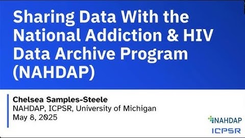 Sharing Data with the National Addiction & HIV Data Archive Program (NAHDAP)