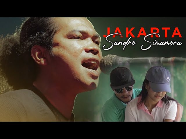 Jakarta - Sandro Simamora (Official Music Video) | Lagu Batak Terbaru 2024 class=