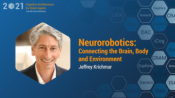 Neurorobotics: Connecting the Brain, Body and Environment (Jeffrey Krichmar)