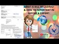 what is a Bill of Lading how many types of it & how many important in import & export business..