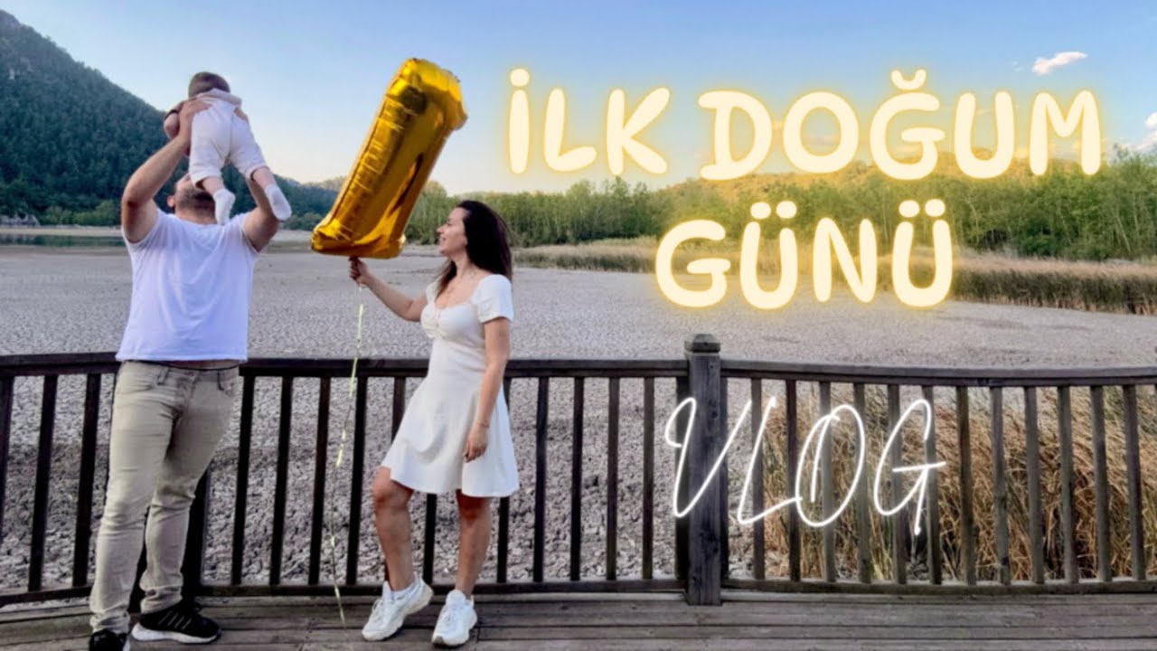İLK DOĞUM GÜNÜ🎈 VLOG 🎂