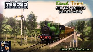 TS2020 | Dark Tries ... | CW GER T26 / LNER E4