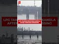 Marshall Islands-Flagged LPG Tanker Carrying 20,000 Tonnes Reaches Kandla Port In Gujarat