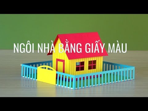 Video: Cách Tạo Một Ngôi Nhà Bằng Giấy