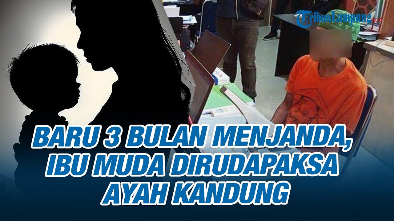 Baru 3 Bulan Menjanda, Ibu Muda Masih Menyusui Dirudapaksa Ayah Kandung