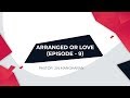 Episode - 9 FAMILY ( Arranged or love Marriage ? )