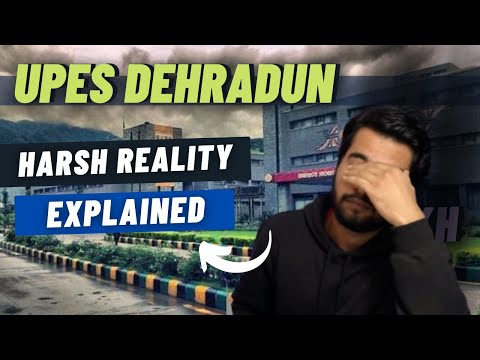 UPES Dehradun Review | Harsh Reality Explained ? | Placements | Fee | Campus Life |  UPSEAT2022