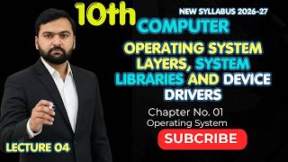 Operating System layers, System libraries and device drivers || 10th Computer Chater 1