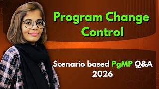 Program Change Control Explained | PgMP Scenario-Based Q&A Wealth