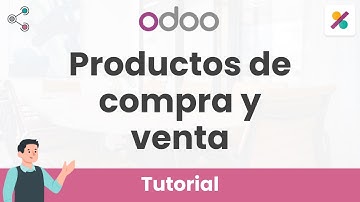 👨‍🏫 Configura PRODUCTOS de VENTA y COMPRA en #Odoo | Contabilidad Odoo Ep.20