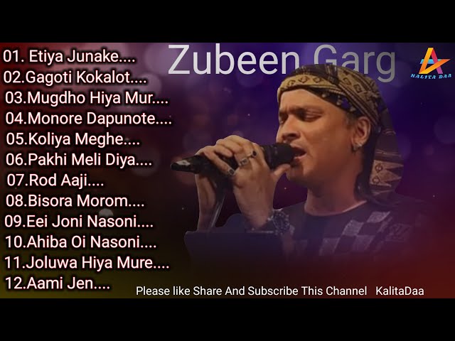 Zubeen Garg All Time Hit Songs Golden Collections // Assamese Soul full Songs //  #KalitaDaa class=