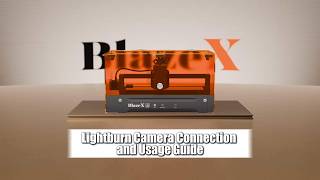 BlazeX LightBurn Camera Setup Guide  Connection, Calibration & Positioning