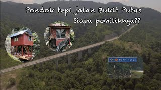 Part 1: Pondok misteri jalan Bukit Putus.