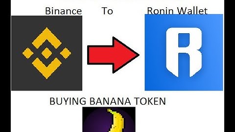 How to TRANSFER crypto from BINANCE to RONIN Wallet/ Binance To Ronin Wallet/ Buying BANANA TOKEN