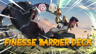 Finesse Barrier | Legends of Runeterra | Ranked Lor