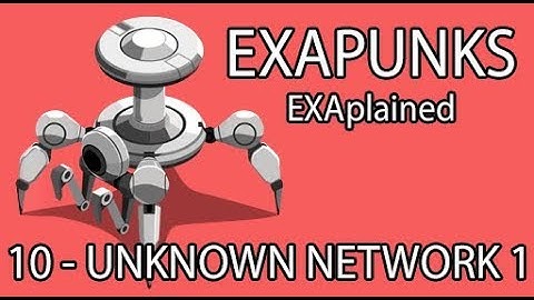 EXAPUNKS EXAplained - 10 - Unknown Network 1 Unknown Context