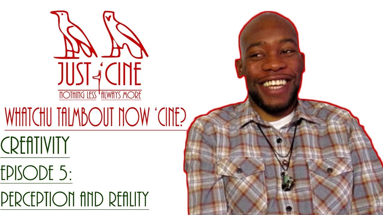 Episode 5: Perception and Reality