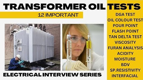 Transformers oil Testing Methods|| Transformer Important oil Tests (हिंदी में) || Interview question