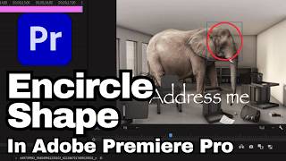 How to Create Encircle Shape in Adobe Premiere Pro CC | Adobe Tutorial