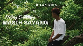 Download Lagu MASIH SAYANG CIPTA HELMY SAHETAPY - DILAN BRIA LAGU AMBON SEDIH MP3