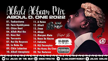 DJ Julius Abdul D One Alkali Album Mix 2022 {09067946719} @AbdulDOne