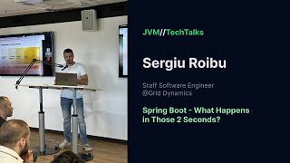 JVM Dev Talks 16/05/2026. Sergiu Roibu — Spring Boot: What Happens in Those 2 Seconds