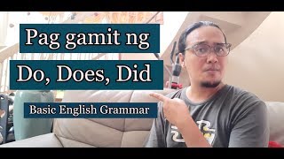 Pag gamit ng Do, Does, Did - English in Tagalog