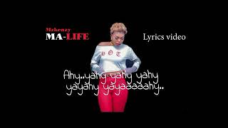Mzkenzy Ma Life Lyrics Video