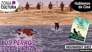 Los Perros de la Plaga | #HablemosDeCine🎬